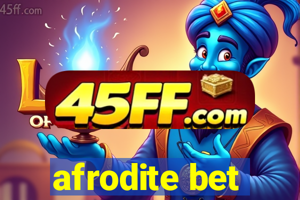 afrodite bet